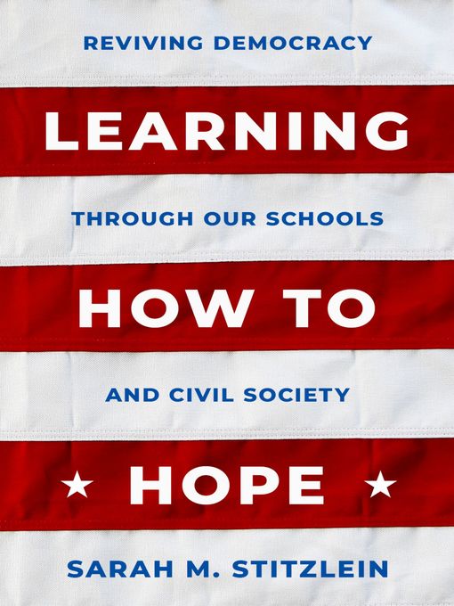 Title details for Learning How to Hope by Sarah M. Stitzlein - Available